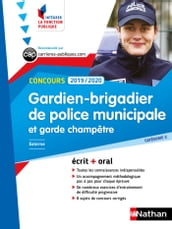 Concours Gardien-Brigadier de police municipale et Garde-champêtre - Catégorie C - Intégrer la fonction publique - 2019/2020