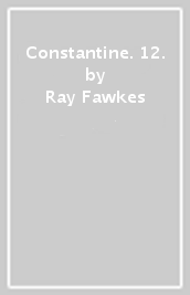 Constantine. 12.