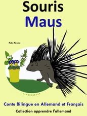Conte Bilingue en Français et Allemand: Souris - Maus (Collection apprendre l allemand)