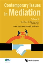 Contemporary Issues In Mediation - Volume 5