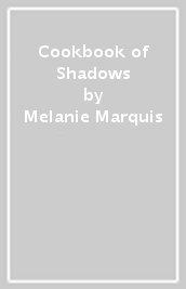 Cookbook of Shadows