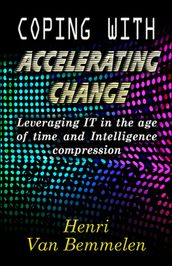 Coping with Accelerating Change