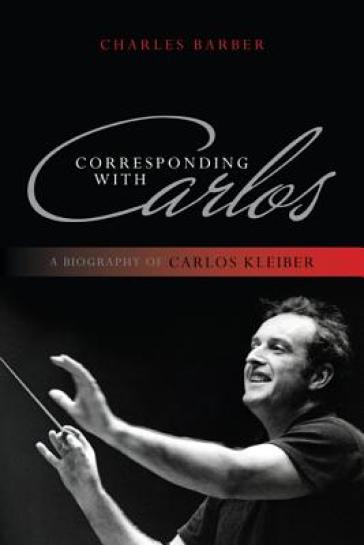 Corresponding with Carlos - Charles Barber