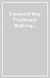 Cotswold Way Trailblazer Walking Guide 5e