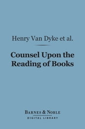 Counsel Upon the Reading of Books (Barnes & Noble Digital Library)