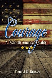 Courage a Distinctly American Quality