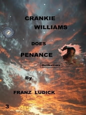 Crankie Williams Does Penance