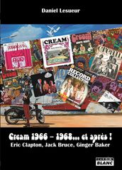 Cream 1966 1968... et après !