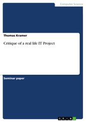 Critique of a real life IT Project
