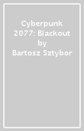 Cyberpunk 2077: Blackout
