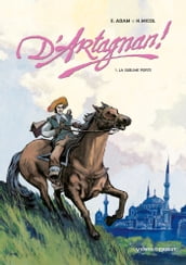 D Artagnan ! - Tome 01