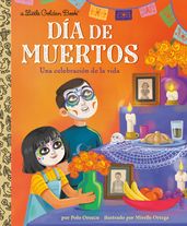 Día de Muertos: Una celebración de la vida (Day of the Dead: A Celebration of Life Spanish Edition)