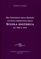 Dai contenuti della sezione cultico-conoscitiva della scuola esoterica. Dal 1904 al 1914