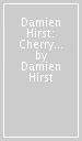 Damien Hirst: Cherry Blossoms (French Edition)