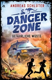 Dangerzone Gefährliche Wüste