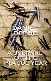 Daniel Defoe A Journal Of The Plague Year