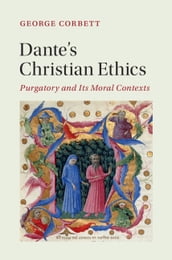 Dante s Christian Ethics