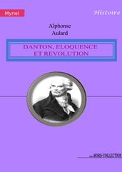Danton, éloquence et Révolution