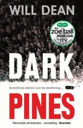 Dark Pines: `The tension is unrelenting, and I can¿t wait for Tuva¿s next outing.¿ - Val McDermid