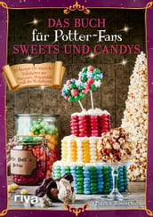 Das Buch für Potter-Fans: Sweets und Candys