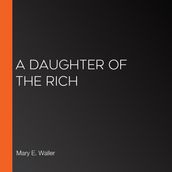 Daughter of the Rich, A