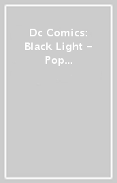 Dc Comics: Black Light - Pop Funko Vinyl Figure 36