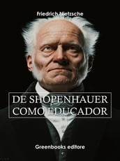 De Shopenhauer como educador