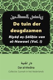 De tuin der deugdzamen Riy a-lin van al-Nawawi (Vol. I)