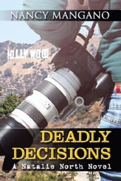 Deadly Decisions: A Natalie North Novel
