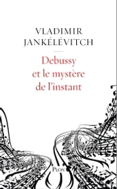 Debussy et le mystère de l instant