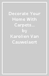 Decorate Your Home With Carpets and Rugs