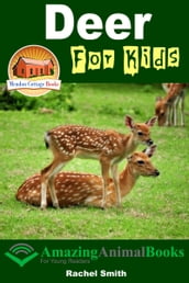 Deer For Kids: Amazing Animal Books For Young Readers