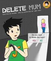 Delete Mum