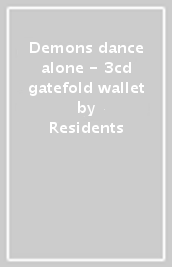 Demons dance alone - 3cd gatefold wallet