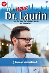 Der neue Dr. Laurin Sammelband 2 Arztroman
