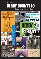 Derby County FC: Home Programme History