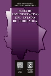 Derecho administrativo del Estado de Chihuahua