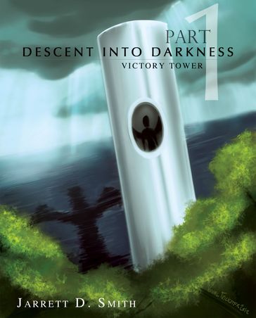 Descent Into Darkness - Jarrett Smith