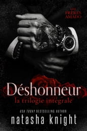 Déshonneur, la trilogie intégrale