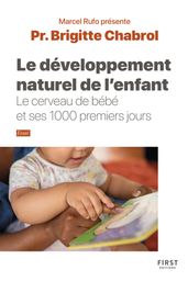 Le Développement naturel de l enfant - collection Rufo - Le cerveau de bébé et ses 1000 premiers jours