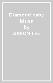 Diamond baby blues