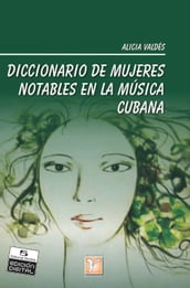 Diccionario de mujeres notables en la música cubana