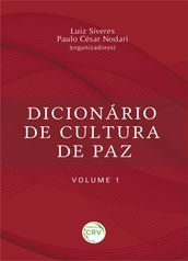 Dicionário de cultura de paz  volume 1