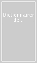 Dictionnairer de Synonymes et Nuances Poche Plus