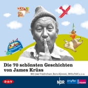 Die 70 schönsten Geschichten von James Krüss (Lesungen und Hörspiel)