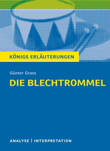 Die Blechtrommel von Günter Grass. - Gunter Grass - Rudiger Bernhardt