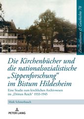 Die Kirchenbuecher und die nationalsozialistische «Sippenforschung» im Bistum Hildesheim