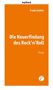 Die Neuerfindung des Rock n Roll