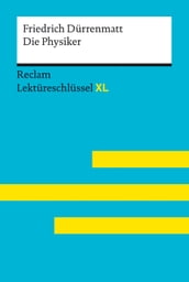 Die Physiker von Friedrich Dürrenmatt: Reclam Lektüreschlüssel XL