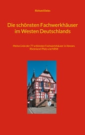 Die schönsten Fachwerkhäuser im Westen Deutschlands